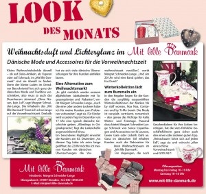 Weihnachtsduft und Lichterglanz im Mit lille Danmark (Quelle: SZ vom 24.11.2011) Im "Look des Monats" wurde am 24.11.2011 in der Sächsischen Zeitung Mit lille Danmark unter dem Motto "Weihnachtsduft und Lichterglanz" vorgestellt.