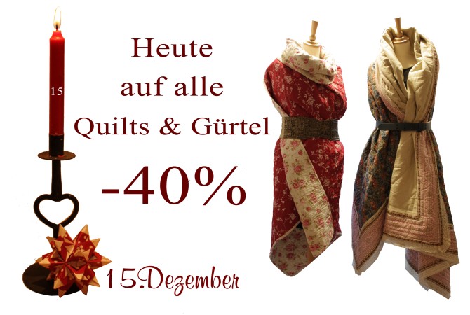 Starke 40% Rabatt erwarten Euch am 15.12.2012 auf alle Quilts und Gürtel.